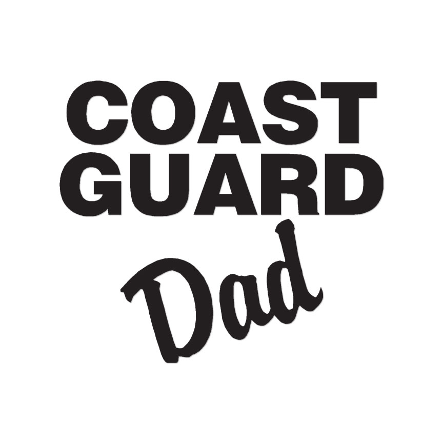 Coast Guard Dad – Vinyl Decal Sticker – Multiple Color & Sizes – ebn1225