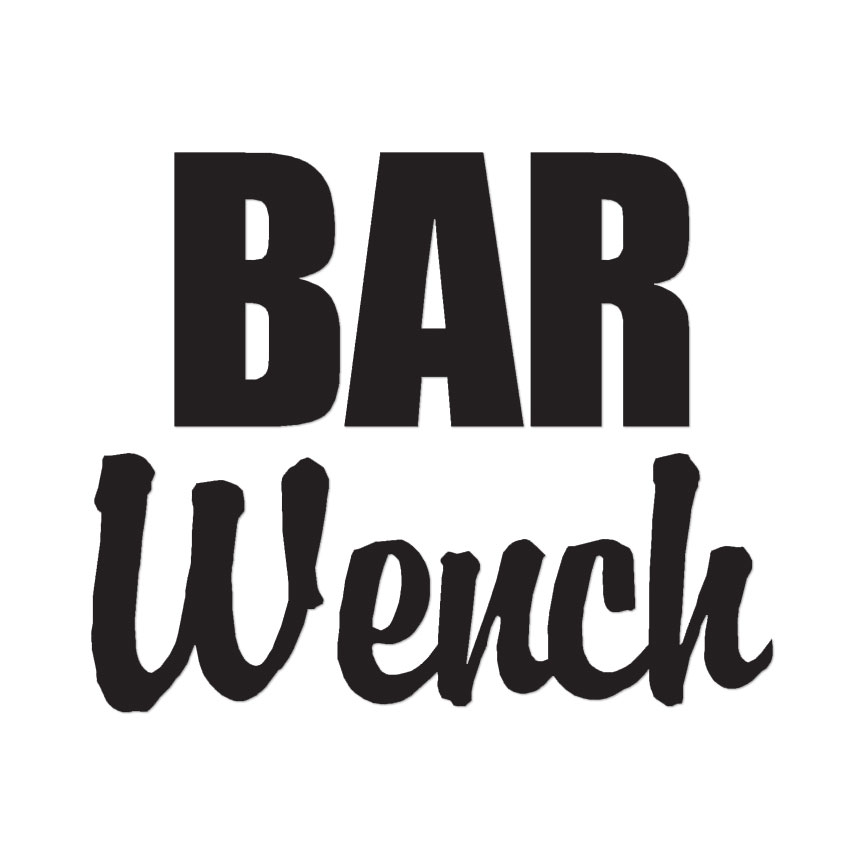 Bar Wench – Vinyl Decal Sticker – Multiple Color & Sizes – ebn1817