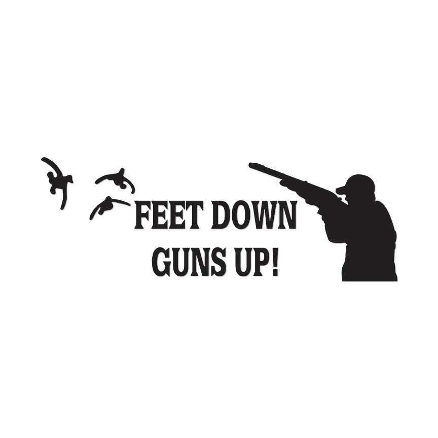 Feet Down Guns Up Hunting – Decal Sticker – Multiple Colors & Sizes – ebn2277