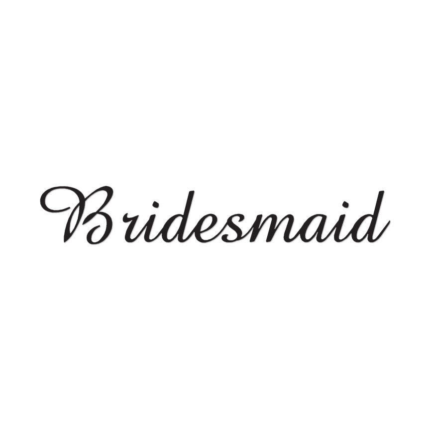 Bridesmaid – Cute Font – Vinyl Decal Sticker – Multiple Colors & Sizes – ebn3169