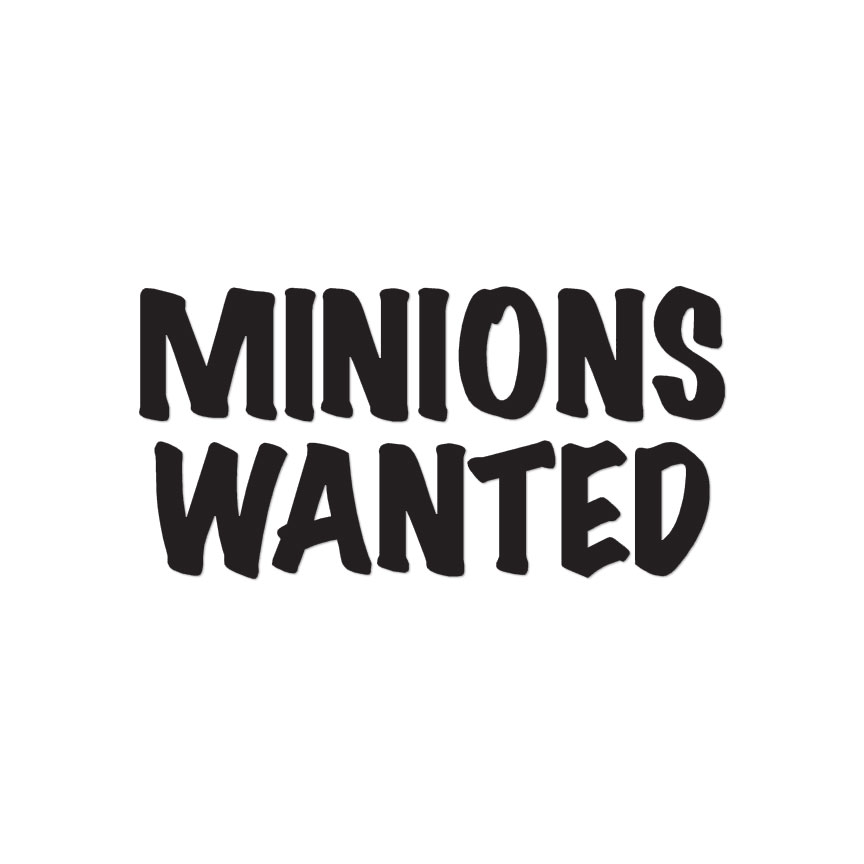 Minions Wanted – Vinyl Decal Sticker – Multiple Colors & Sizes – ebn3428