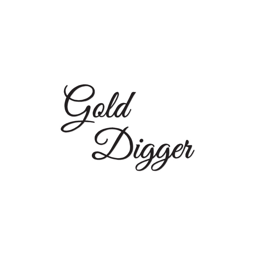 Gold Digger – Vinyl Decal Sticker – Multiple Colors & Sizes – ebn3527