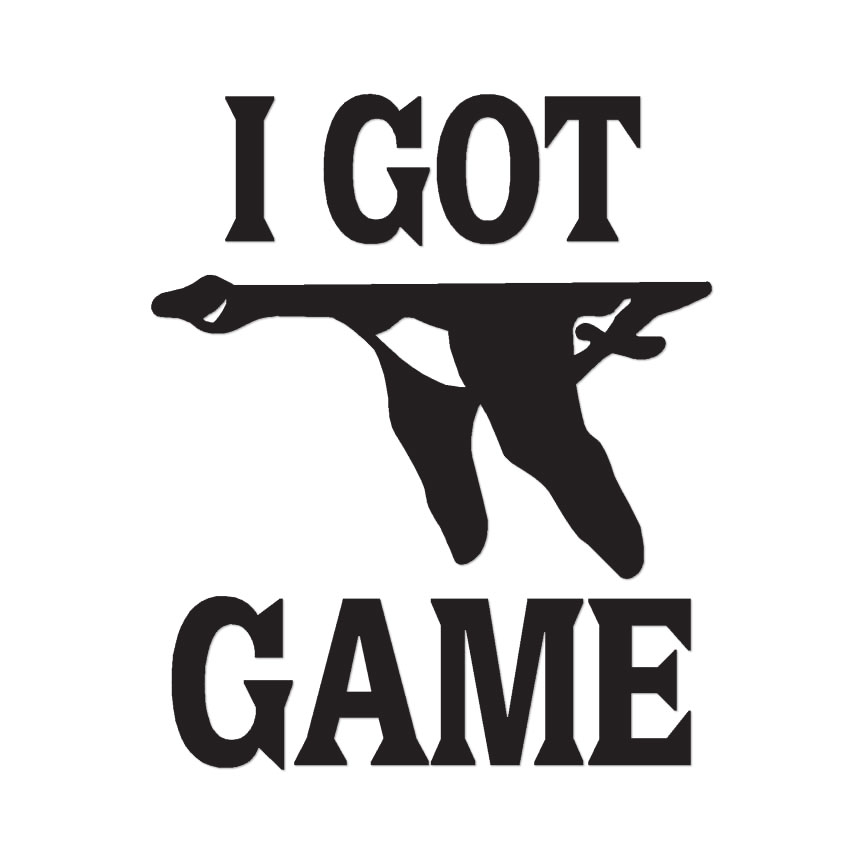I Got Game Goose Hunting – Decal Sticker – Multiple Color & Sizes – ebn393