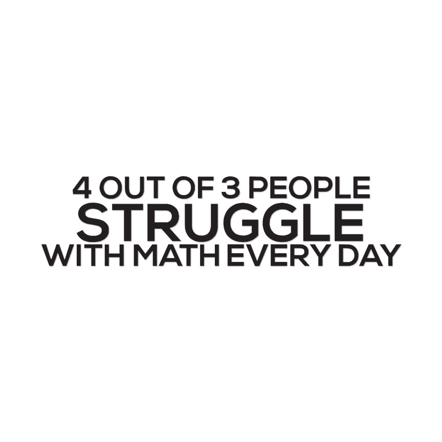 4 Of 3 People Struggle Math – Decal Sticker – Multiple Colors & Sizes – ebn4073