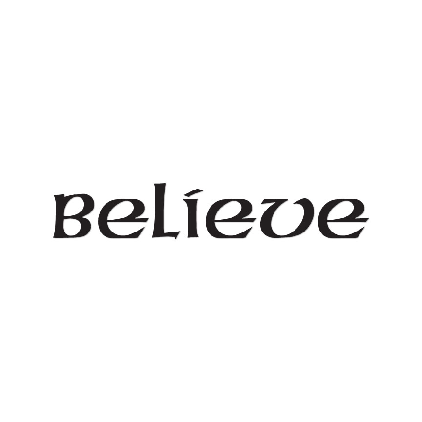 Believe – Vinyl Decal Sticker – Multiple Colors & Sizes – ebn4177