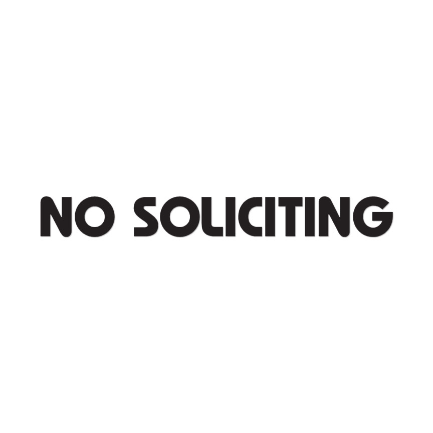 No Soliciting Business – Decal Sticker – Multiple Color & Sizes – ebn482