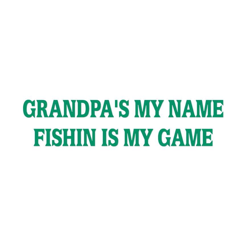Grandpa's Name Fishing Game Multiple Color & Sizes Vinyl Decal ebn1709