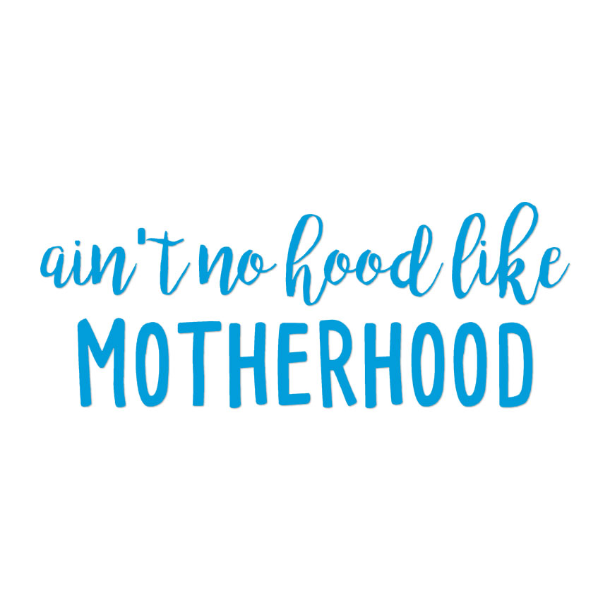 No Hood Like Motherhood - Decal Sticker - Multiple Colors & Sizes - ebn4236 - Picture 16 of 19