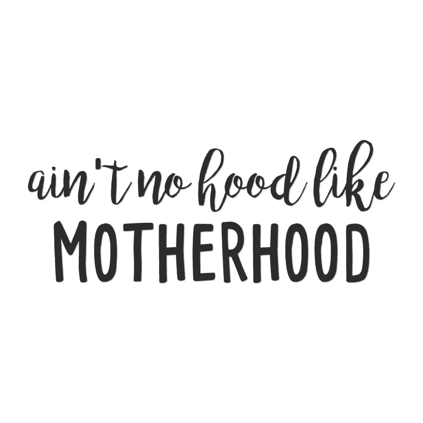 No Hood Like Motherhood - Decal Sticker - Multiple Colors & Sizes - ebn4236 - Picture 6 of 19