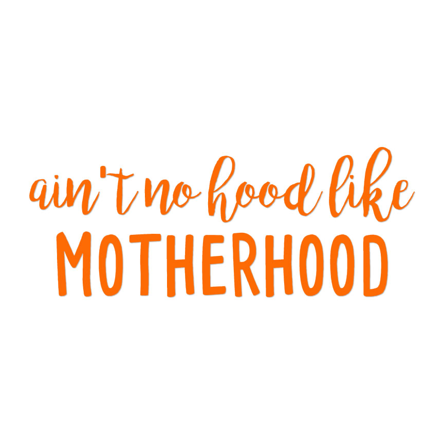No Hood Like Motherhood - Decal Sticker - Multiple Colors & Sizes - ebn4236 - Picture 10 of 19