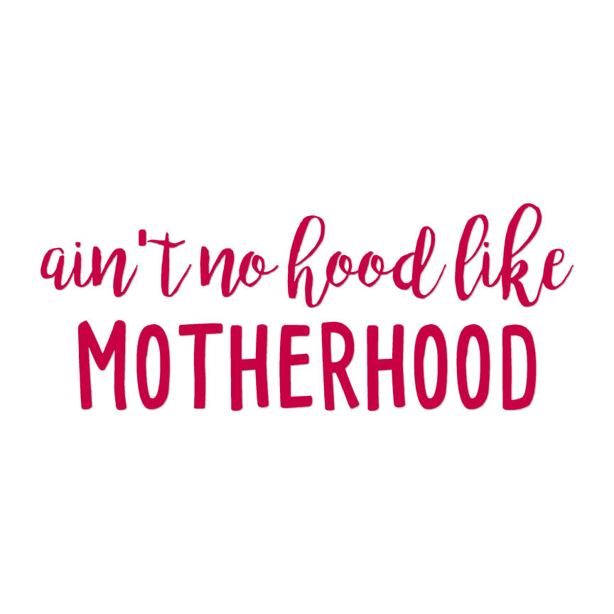 No Hood Like Motherhood - Decal Sticker - Multiple Colors & Sizes - ebn4236 - Picture 7 of 19