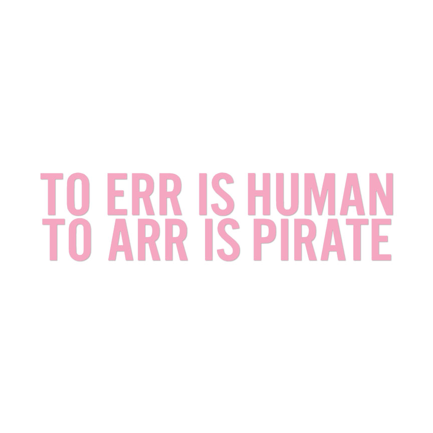 Err Human Arr Pirate - Calcomanía adhesiva de vinilo - Varios colores y tamaños - ebn4173 - Imagen 8 de 19