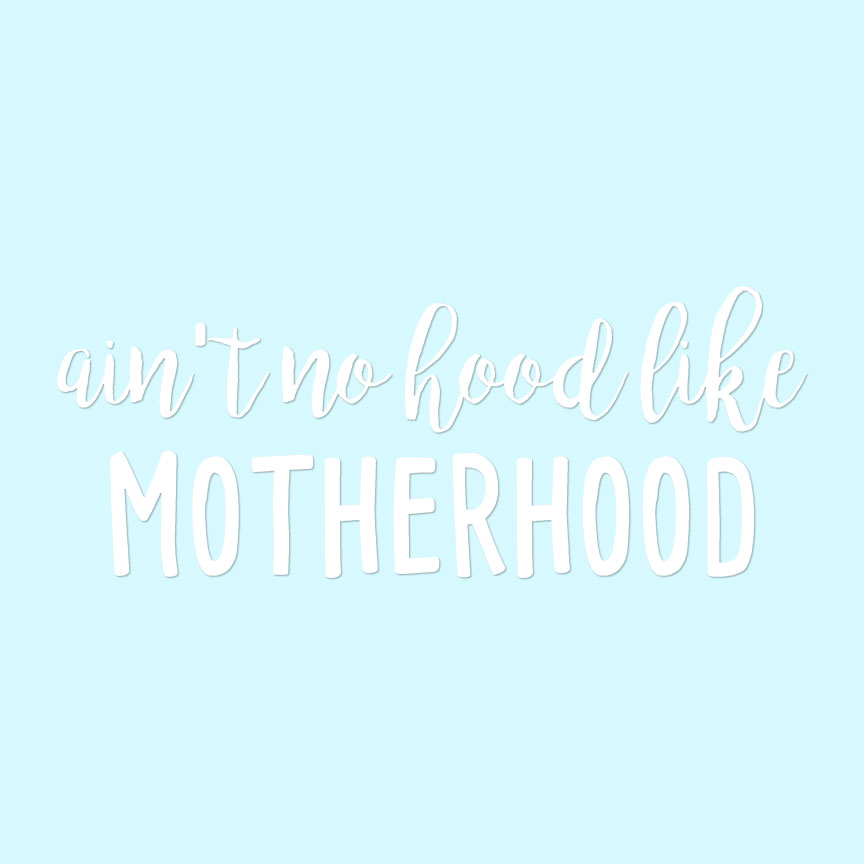 No Hood Like Motherhood - Decal Sticker - Multiple Colors & Sizes - ebn4236 - Picture 3 of 19
