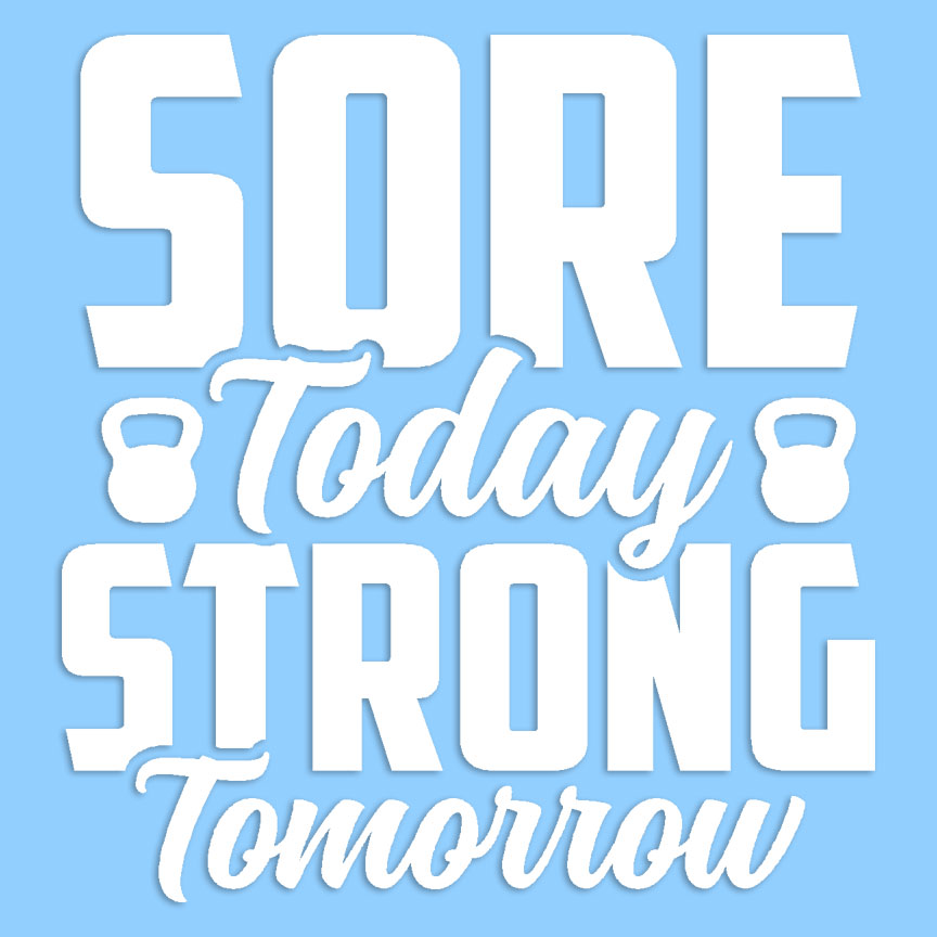 sore Today, Strong Tomorrow Lettering Sticker