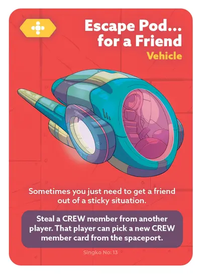 Escape Pod... for a Friend — card 13