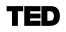 TED