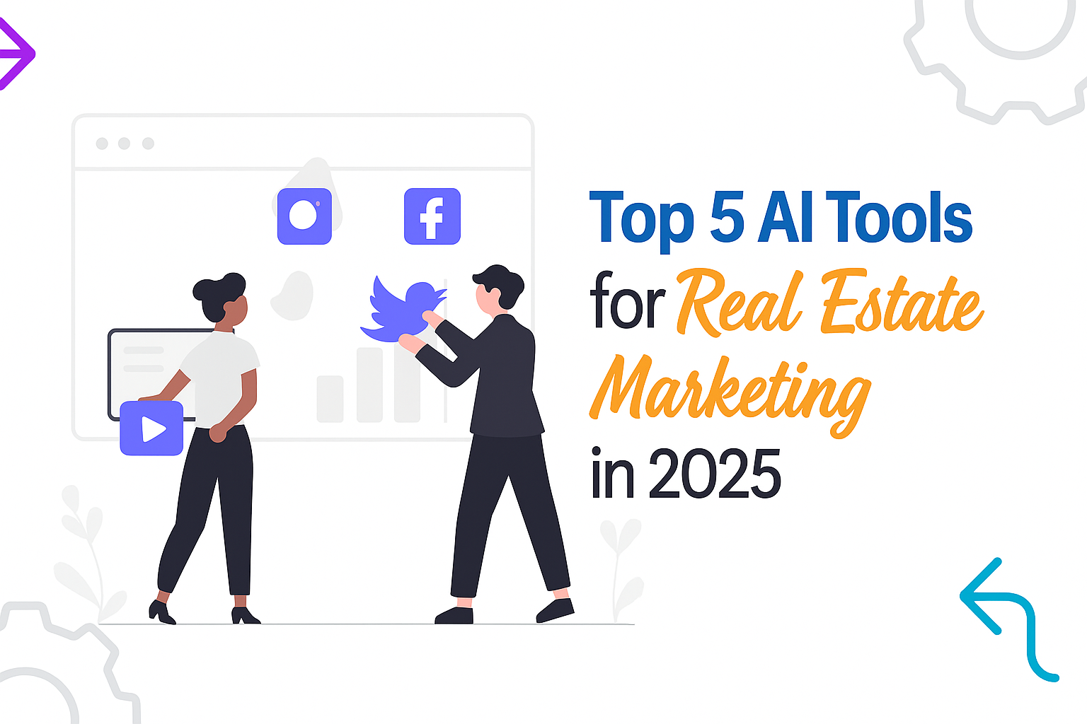 Top 5 AI Tools for Real Estate Marketing in 2025