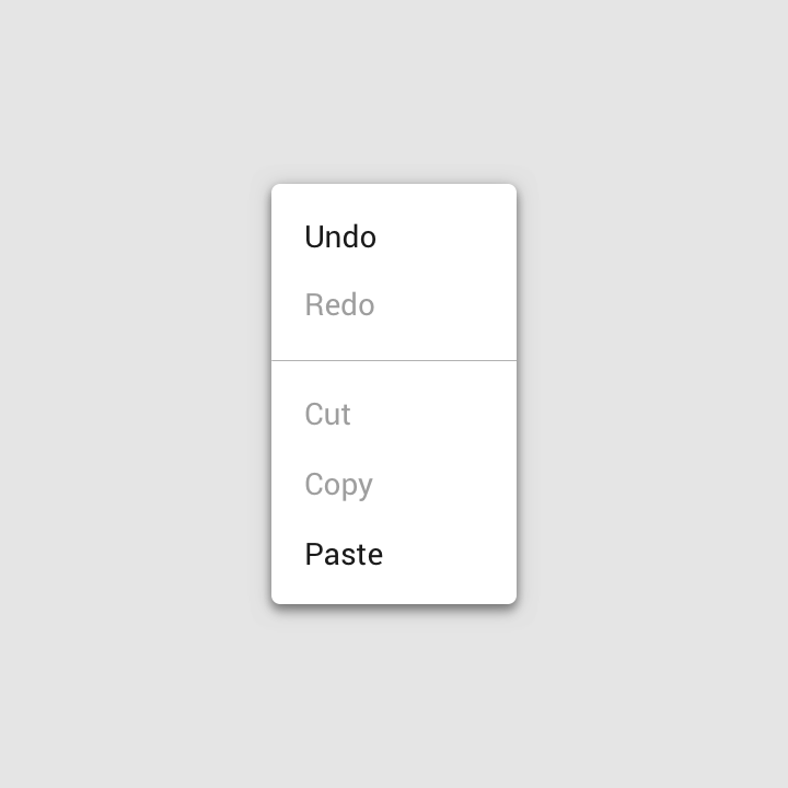 Menu shows 3 items that are disabled, the text color of disabled items are lighter than the active items