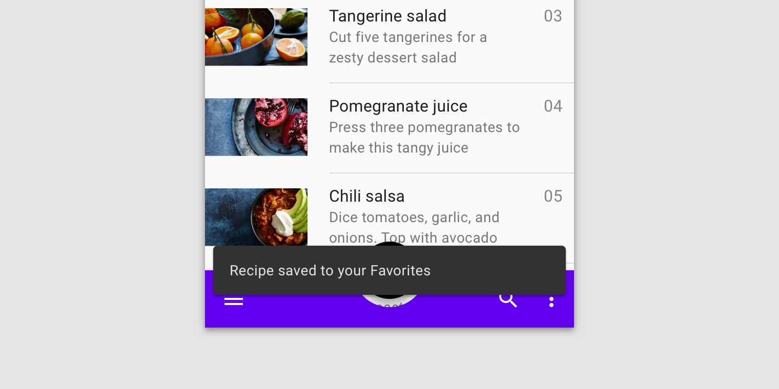 A mobile recipe UI with a snackbar that is blocking touch targets and navigational components. The text label is “Recipe saved to your Favorites”