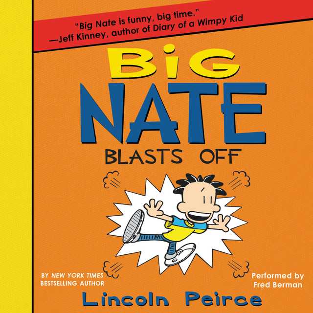 Big Nate Blasts Off