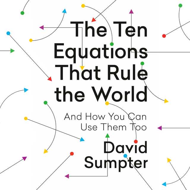 The Ten Equations That Rule the World