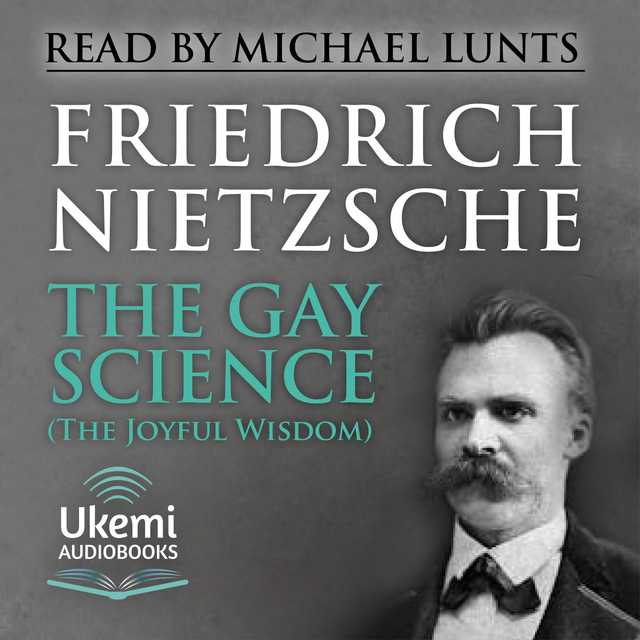 The Gay Science (The Joyful Wisdom)