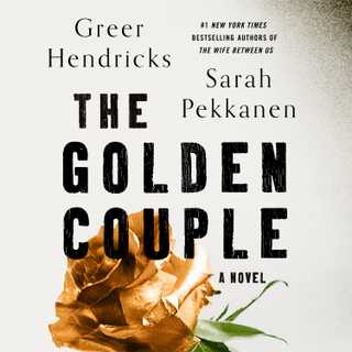 The Golden Couple by Greer Hendricks