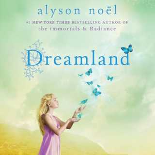 Dreamland by Alyson Noël