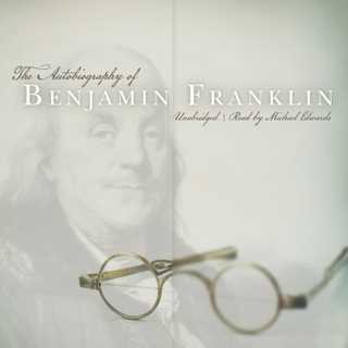 The Autobiography of Benjamin Franklin by Benjamin Franklin