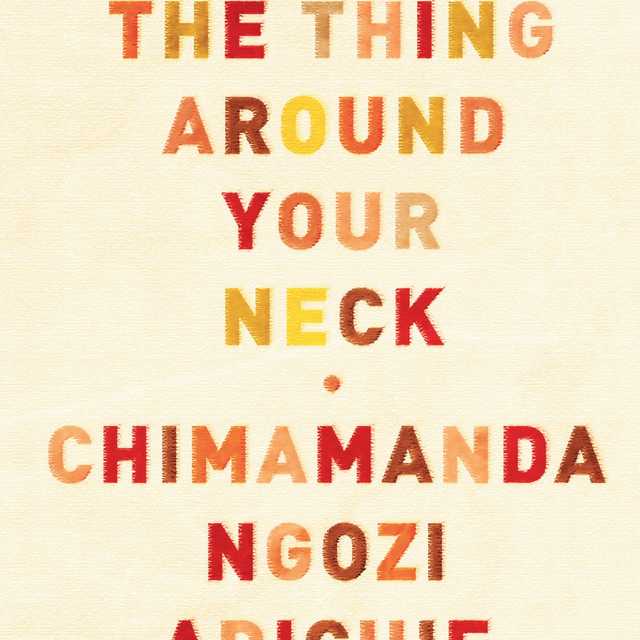 The Thing Around Your Neck