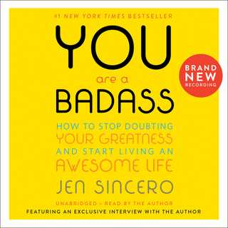 You Are a Badass® by Jen Sincero