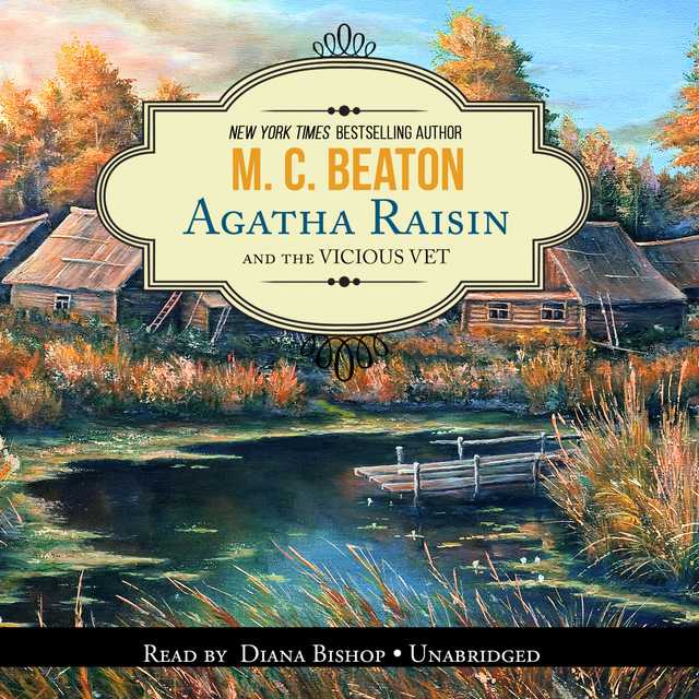 Agatha Raisin and the Vicious Vet