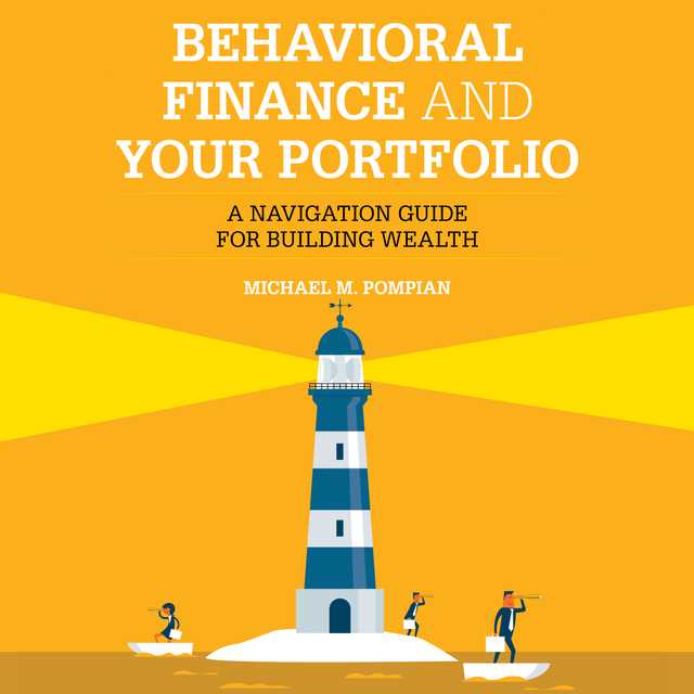 Behavioral Finance and Your Portfolio