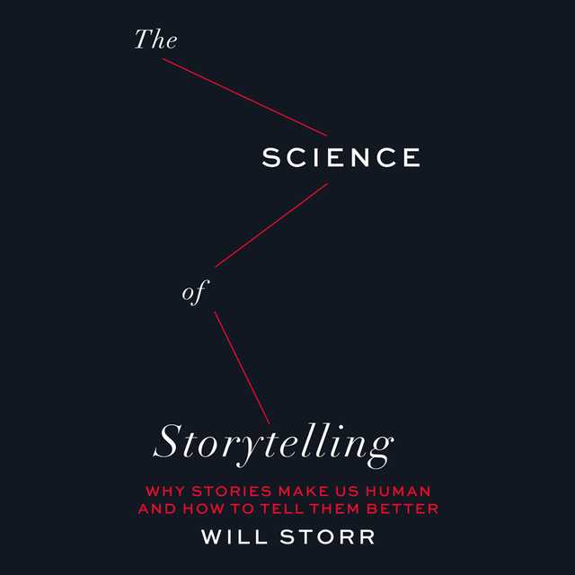 The Science of Storytelling