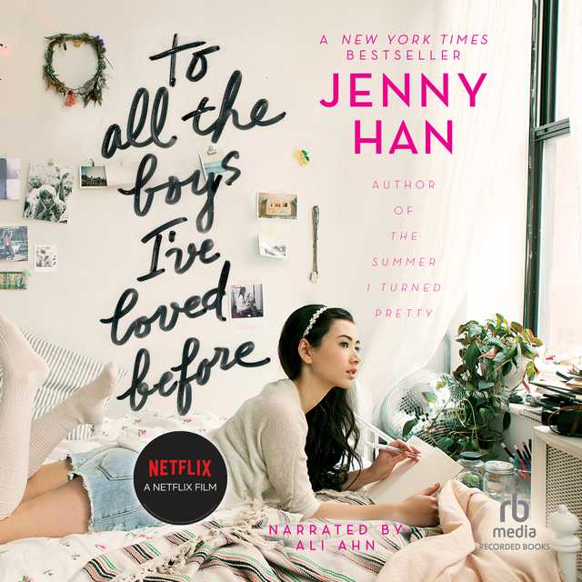 To All the Boys I've Loved Before