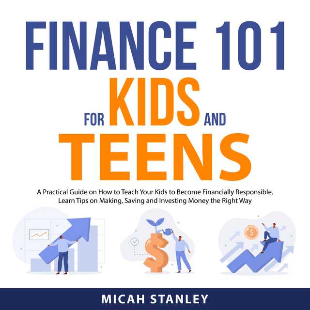 Finance 101 for Kids and Teens