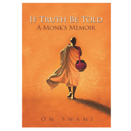 If Truth Be Told - A Monk's Memoir