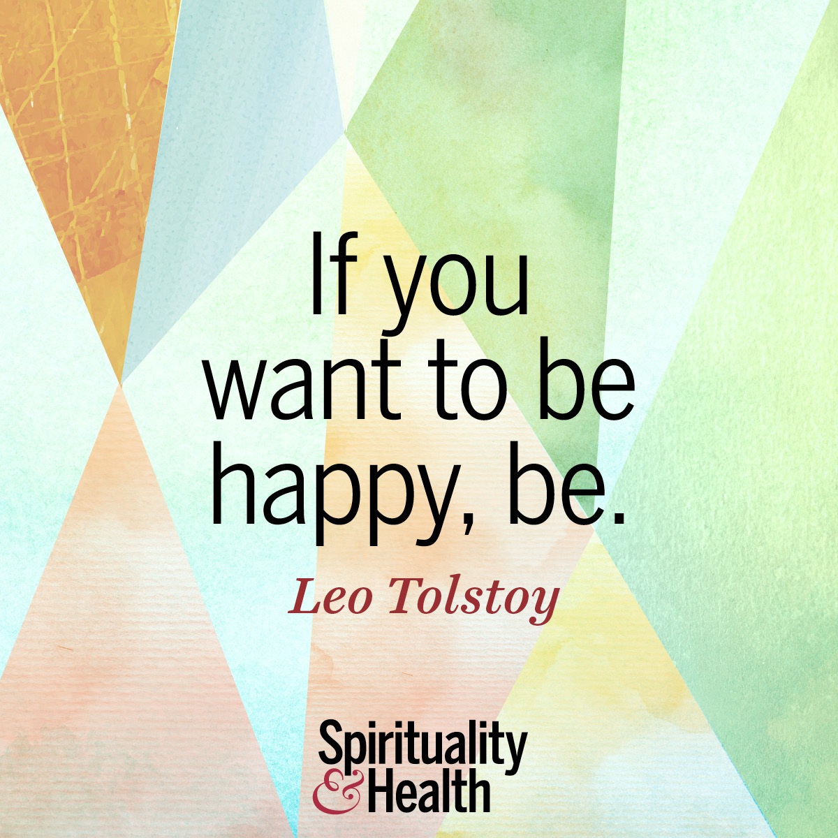 Leo Tolstoy On Happiness Spirituality Health