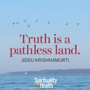 truth is a pathless land