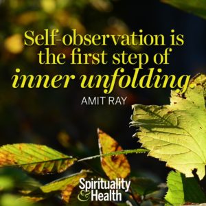 Self-observation is the first step of inner unfolding