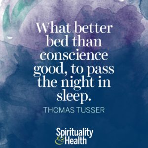 What better bed than conscience good to pass the night in sleep