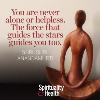 Shrii Shrii Anandamurti on the force that guides us - You are never alone or helpless. The force that guides the stars guides you too.