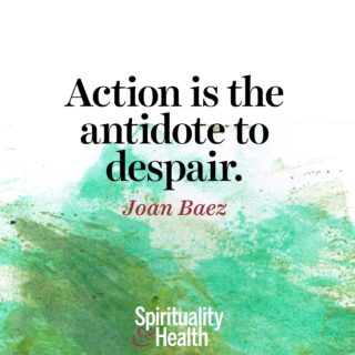 Joan Baez on action - Action is the antidote to despair