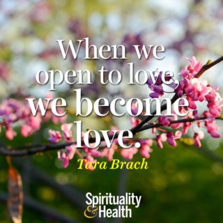Tara Brach on becoming love - When we open to love we become love