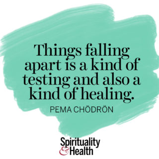 Pema Chödrön on the unexpected gift of loss - Things falling apart is kind of a testing and also a kind of healing. - Pema Chödrön