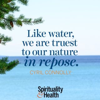 Cyril Connolly on rest - Like water we are truest to our nature in repose