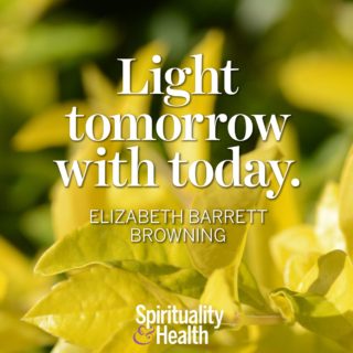 Elizabeth Barrett Browning on making our world a better place - Light tomorrow with today