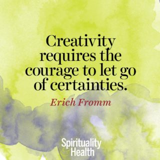 Erich Fromm on embracing the flow. - Creativity requires the courage to let go of certainties