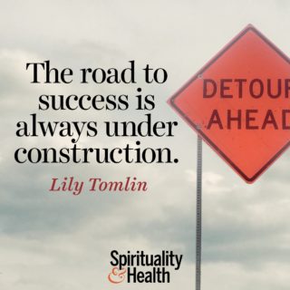 Lily Tomlin on success and persistence - The road to success is always under construction