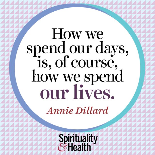 Annie Dillard on living intentionally